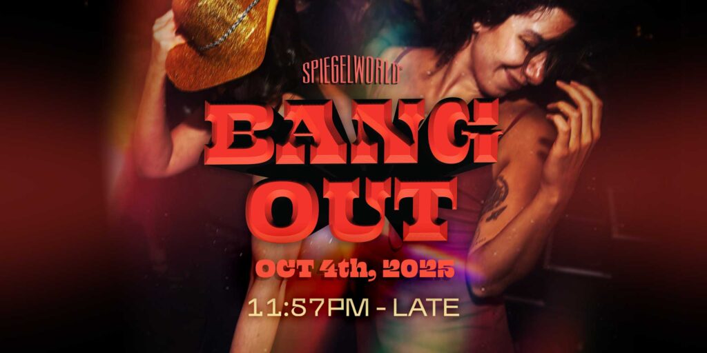 Bang Out, Spiegelworld's newest late night party inside the Atomic Saloon Show.